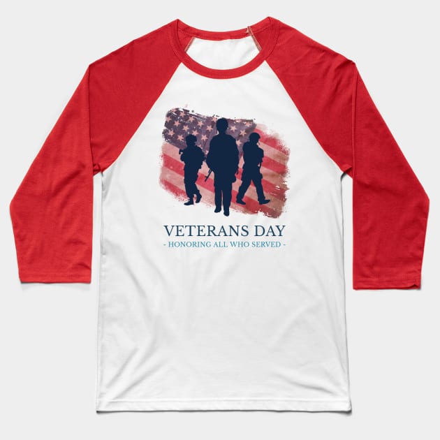 Veterans Day Honoring All Who Served Baseball T-Shirt by Ken Adams Store